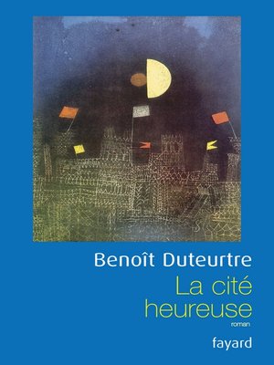 cover image of La cité heureuse